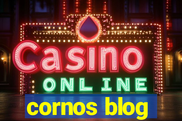 cornos blog